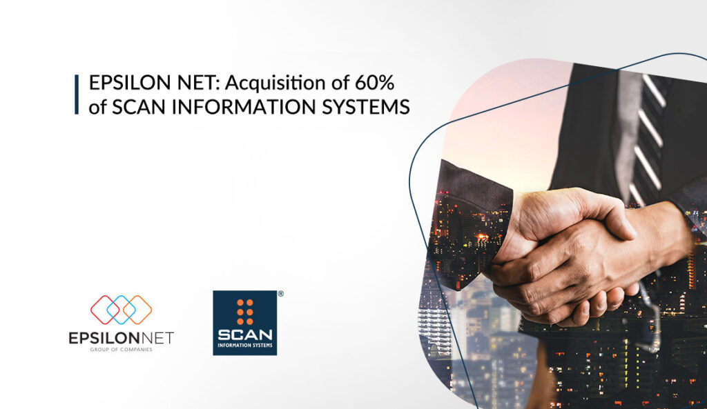 EPSILON NET Acquisition of 60 of SCAN INFORMATION SYSTEMS EPSILON NET